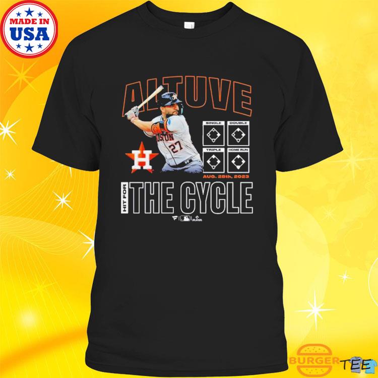 Official jose Altuve Houston Astros Hit For The Cycle 2023 T-shirt
