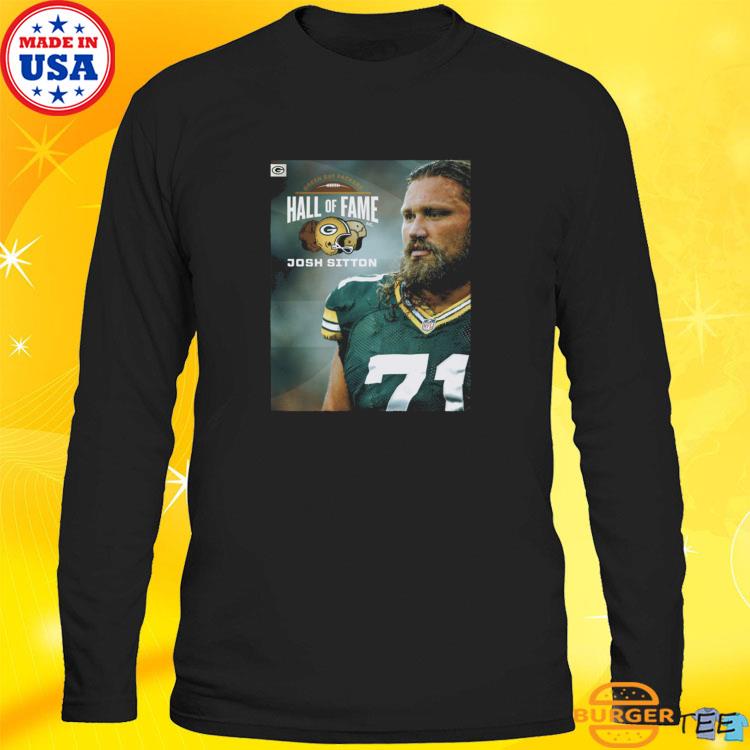 Josh Sitton Takes His Place In The Green Bay Packers NFL Hall Of Fame Go  Pack Go T-shirts, hoodie, sweater, long sleeve and tank top