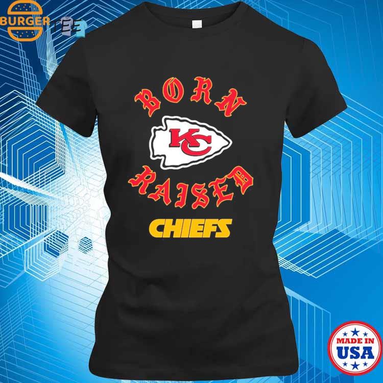 Kansas city Chiefs born x raised shirt, hoodie, sweater, long sleeve and tank  top