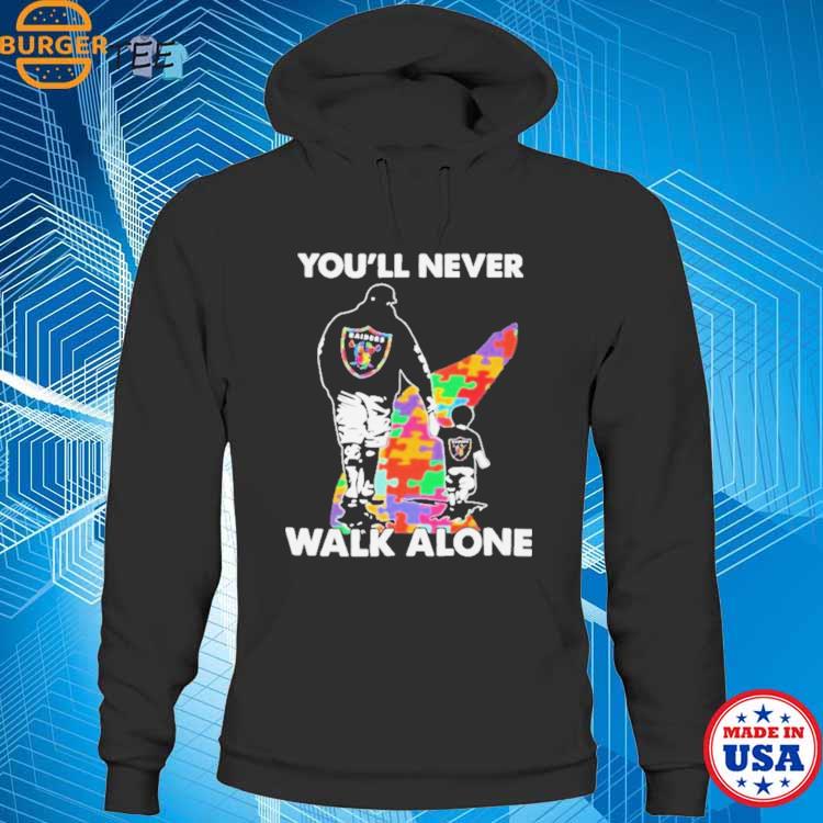 Las Vegas Raiders You'Ll Never Walk Alone Dad And Son Autism Shirt, hoodie,  longsleeve, sweatshirt, v-neck tee