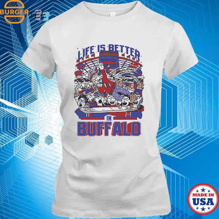 Life Is Better In Buffalo Bills Shirt, hoodie, sweater, long sleeve and  tank top