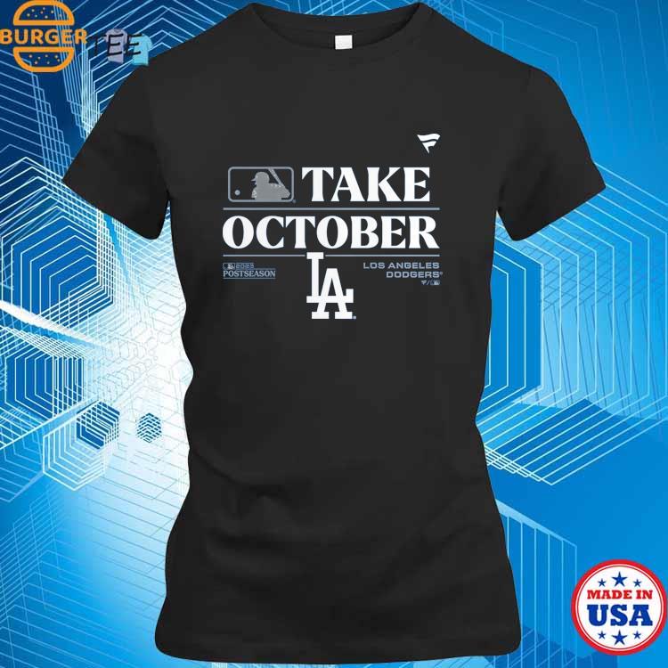 Los Angeles Dodgers Take October 2023 Postseason T Shirt