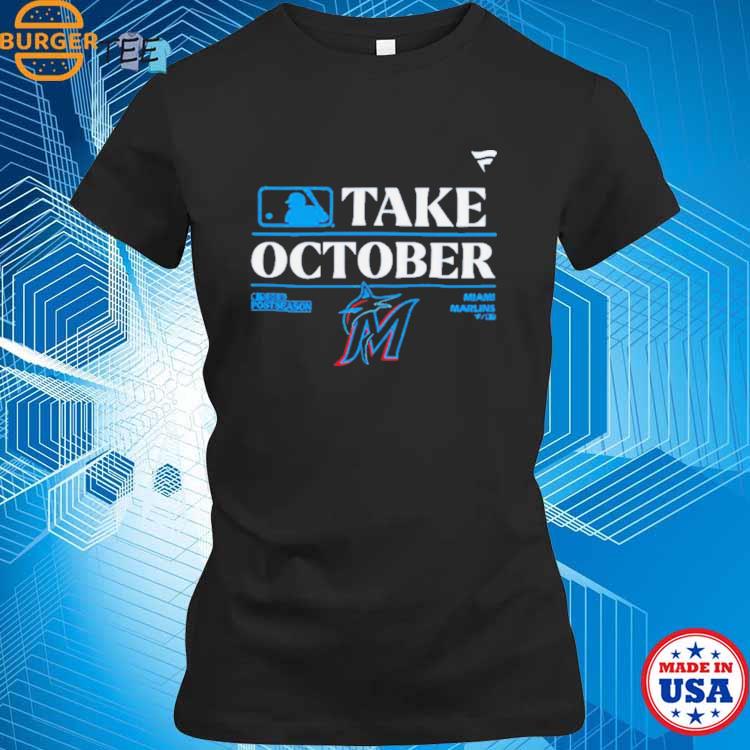 Miami Marlins MLB Take October 2023 Postseason shirt, hoodie