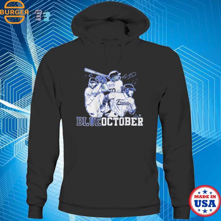 Mookie Betts, Freddie Freeman, & Clayton Kershaw Blue October LA Dodgers  Shirt, hoodie, sweater, long sleeve and tank top