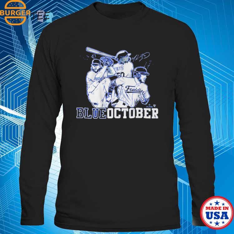 Mookie Betts, Freddie Freeman, & Clayton Kershaw Blue October LA Dodgers  Shirt, hoodie, sweater, long sleeve and tank top