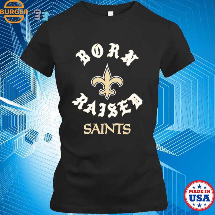 Official New Orleans Saints Born X Raised Unisex T-shirt, hoodie, sweater  and long sleeve