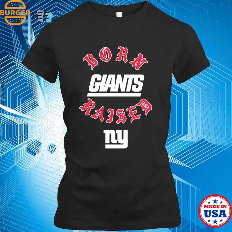 New York Giants Born X Raised New Shirt, hoodie, longsleeve, sweatshirt,  v-neck tee