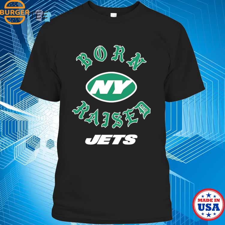 New York Jets Born X Raised Shirt, hoodie, sweater, long sleeve and tank top