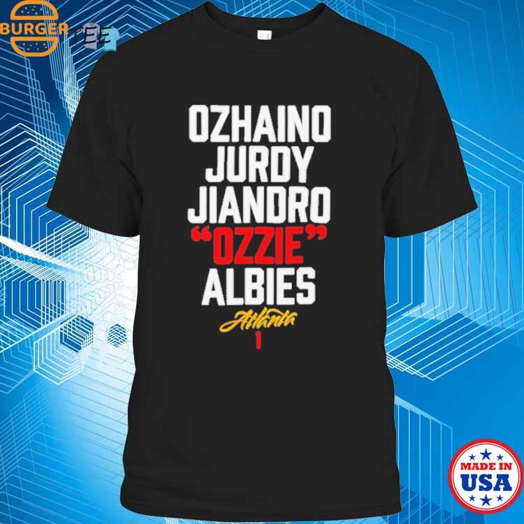 Ozhaino Jurdy Ozzie Albies Atlanta 1 shirt, hoodie, sweater, long