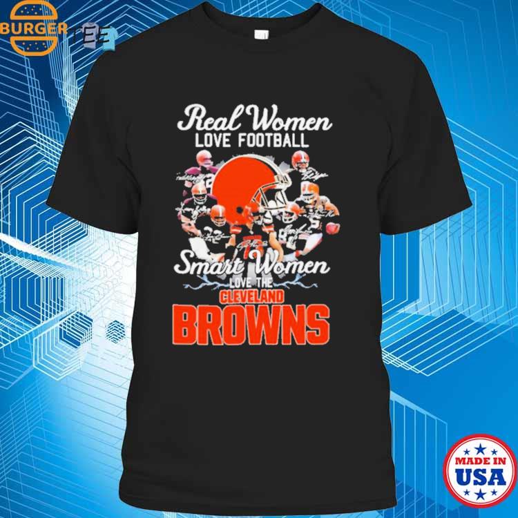 Real Women Love Football Smart Women Love The Cleveland Browns 2023 Shirt,  hoodie, sweater, long sleeve and tank top