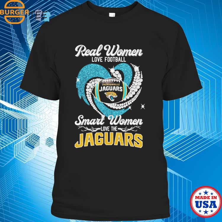 Real Women Love Football Smart Women Love The Jacksonville Jaguars 2023  shirt, hoodie, sweater, long sleeve and tank top