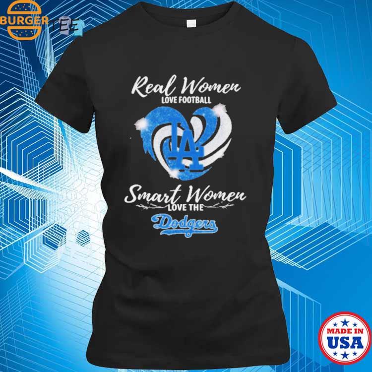 Official real women love Football smart women love the Dodgers diamond  heart T-shirts, hoodie, tank top, sweater and long sleeve t-shirt