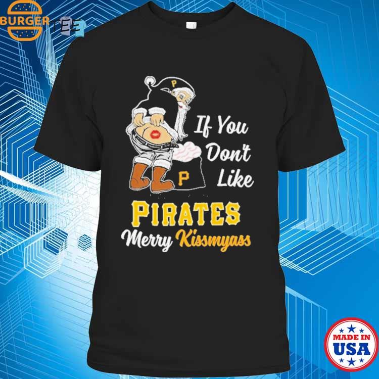 Santa Claus If You Don't Like San Diego Padres Merry Kissmyass T Shirt