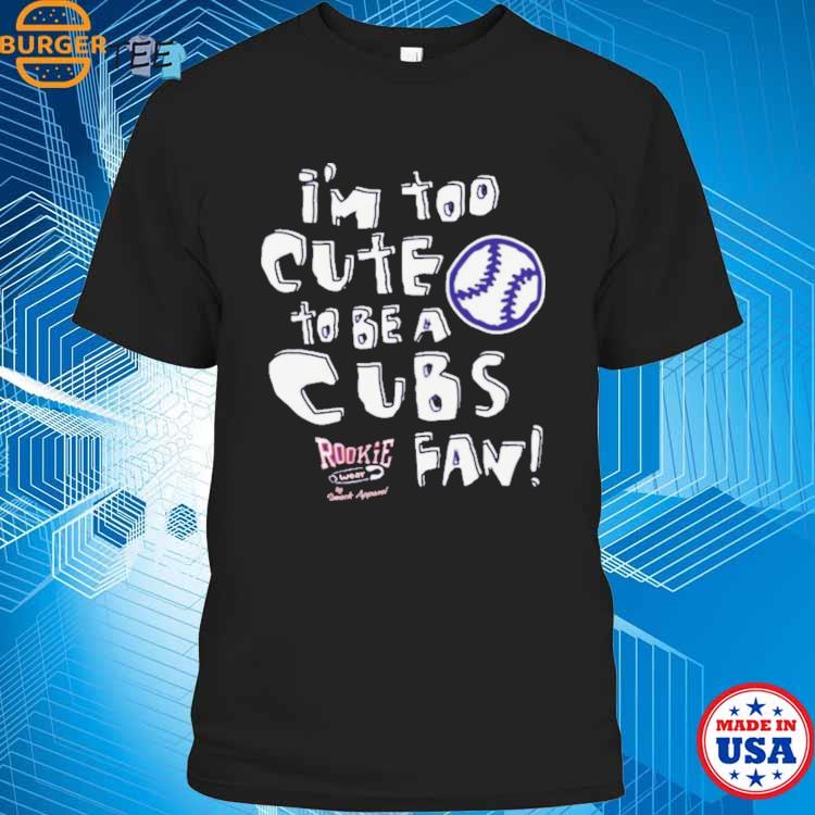 St Louis Baseball Fans I'm Too Cute To Be A Cubs T shirt - Limotees