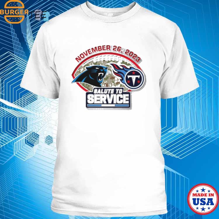 Carolina Panthers Vs Tennessee Titans November 26, 2023 Salute To Service  shirt, hoodie, sweater, long sleeve and tank top