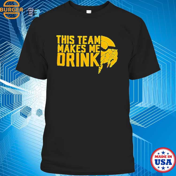 Official This Team Makes Me Drink Vikings Shirt, hoodie, sweater