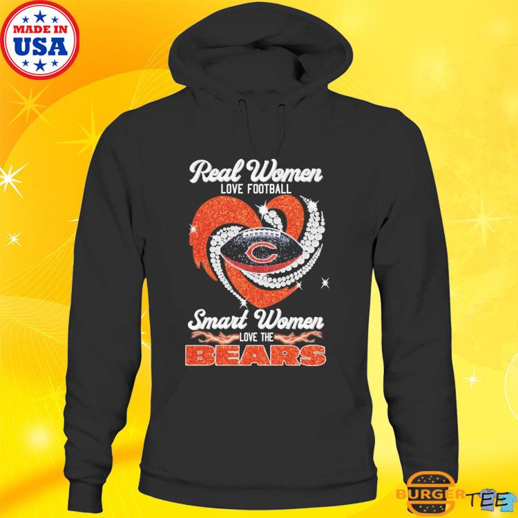 Original Real Women Love Football Smart Women Love The Chicago Bears  Diamond Heart T-shirt,Sweater, Hoodie, And Long Sleeved, Ladies, Tank Top