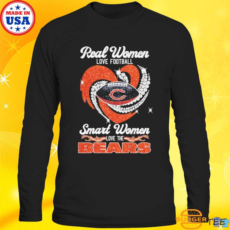 Real Women Love Football Smart Women Love The Chicago Bears