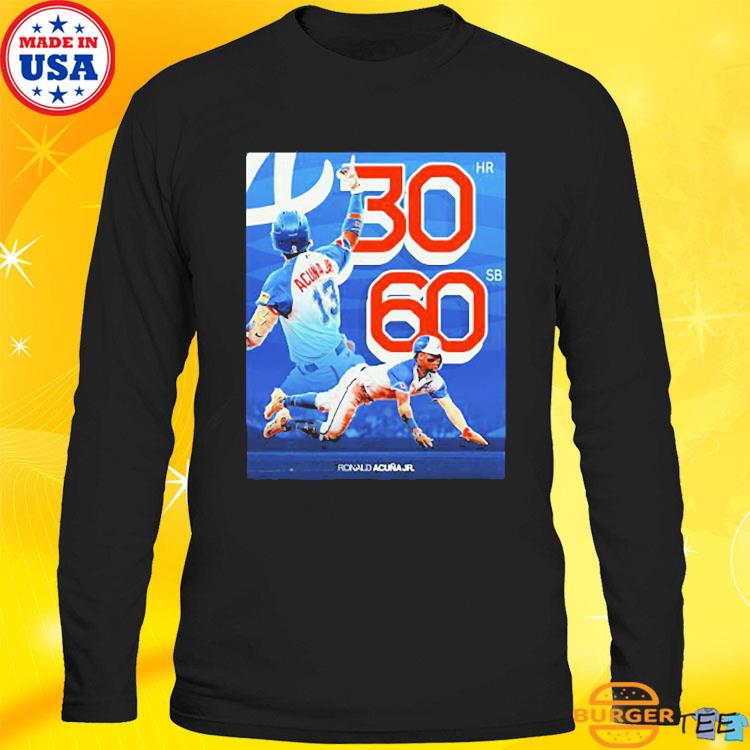 Ronald Acuna Jr 30 60 T-Shirt, hoodie, longsleeve, sweatshirt, v-neck tee