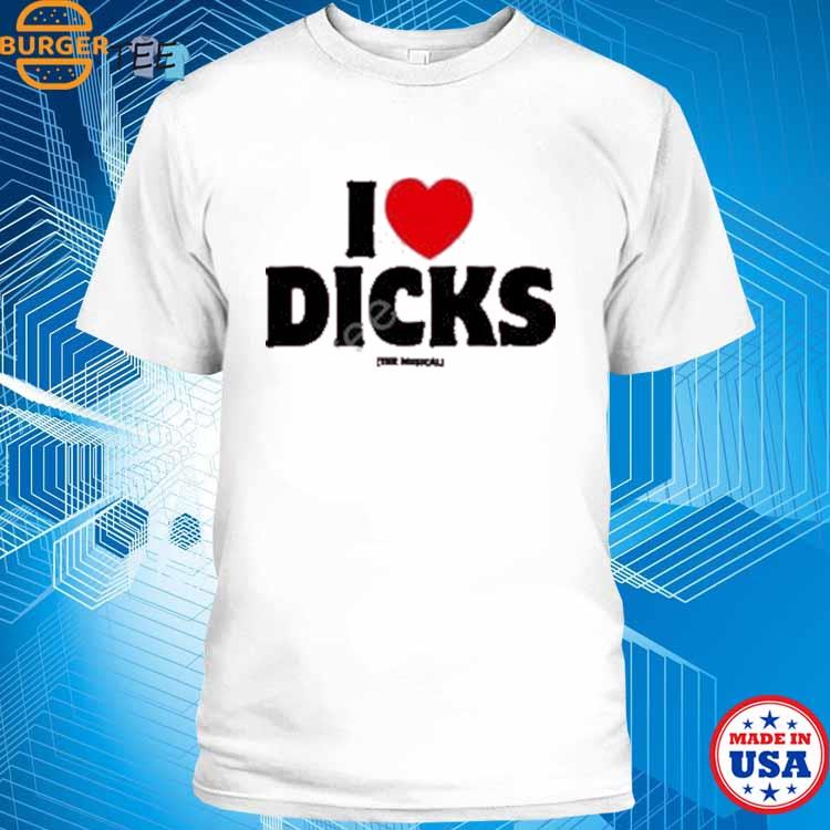 A24 I Love Dicks The Musical Shirt, hoodie, sweater, long sleeve and tank  top