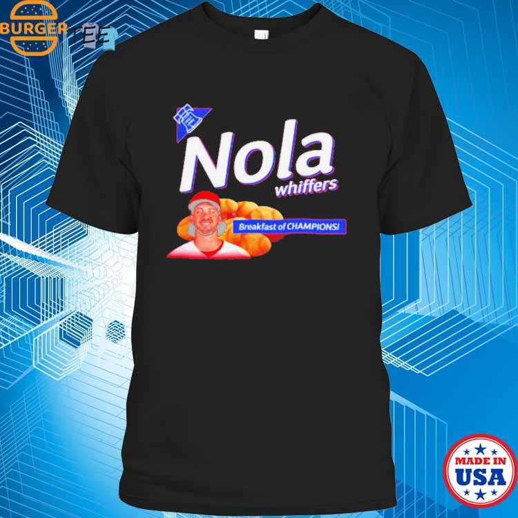 Nola Whiffers Aaron Nola breakfast of champions shirt, hoodie, sweater,  long sleeve and tank top