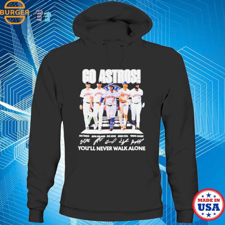 Official Go Astros You'll Never Walk Alone Houston Astros Baseball