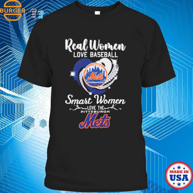 Heart Diamond Real Women Love Baseball Smart Women Love The New York Mets  2023 Shirt, hoodie, sweater, long sleeve and tank top
