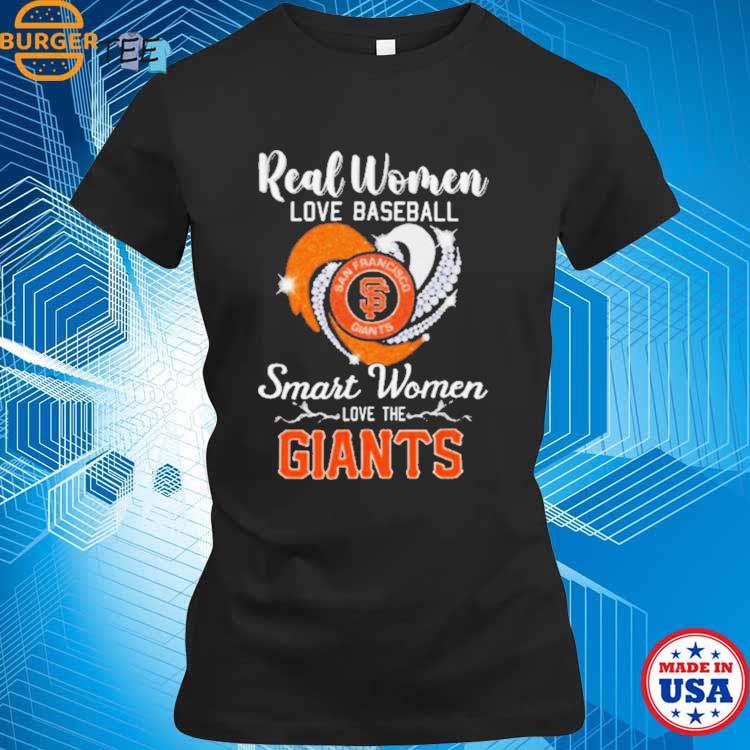 Heart Diamonds Real Women Love Baseball Smart Women Love The San Francisco  Giants Shirt, hoodie, sweater, long sleeve and tank top