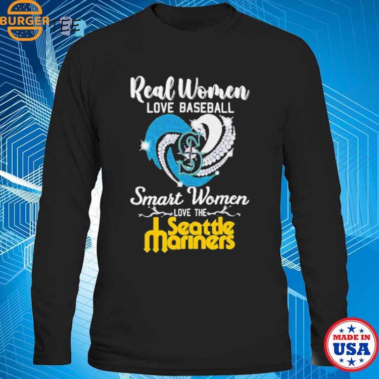 Real Women Love Baseball Smart Women Love Seattle Mariners Diamond Heart  2023 T-Shirt, hoodie, sweater, long sleeve and tank top