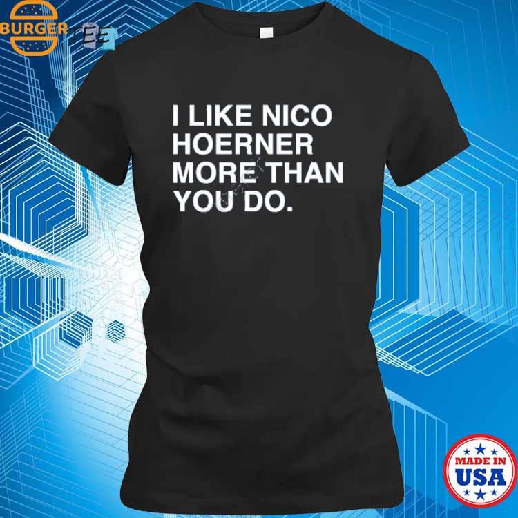 Official I Like Nico Hoerner More Than You Do Shirt, hoodie, tank