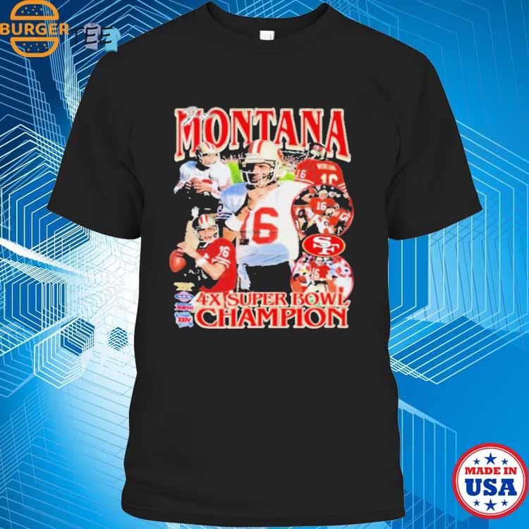 Joe Montana 4x Super Bowl Champions Shirt, hoodie, sweater, long sleeve and  tank top