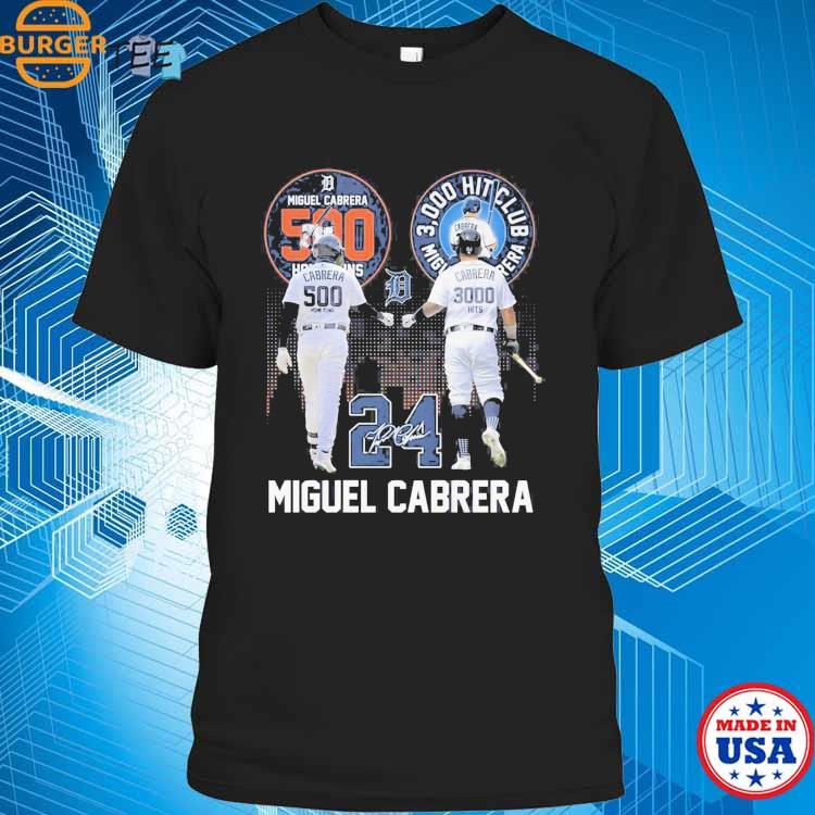 Miguel Cabrera 500 Home Runs 3000 Hits Club T-shirt, hoodie, sweater, long  sleeve and tank top
