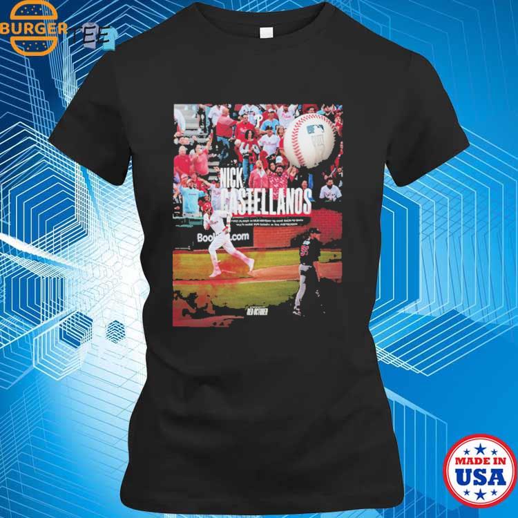 Nick Castellanos Philadelphia Phillies Casty Making History x2 First Player  In MLB History Poster Shirt, hoodie, sweater, long sleeve and tank top