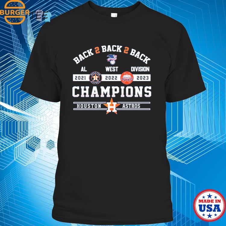 Back 2 Back 2 Back AL West Division 2021 2022 2023 Champions Houston Astros  T-Shirt - Torunstyle