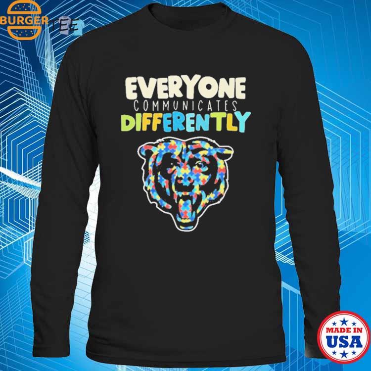 Official Chicago Bears Autism Everyone Communicates Differently T-Shirt,  hoodie, sweater, long sleeve and tank top