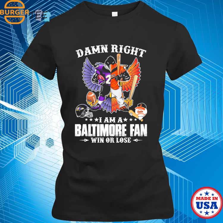 Damn right I am a Orioles fan not just when we win mascot team