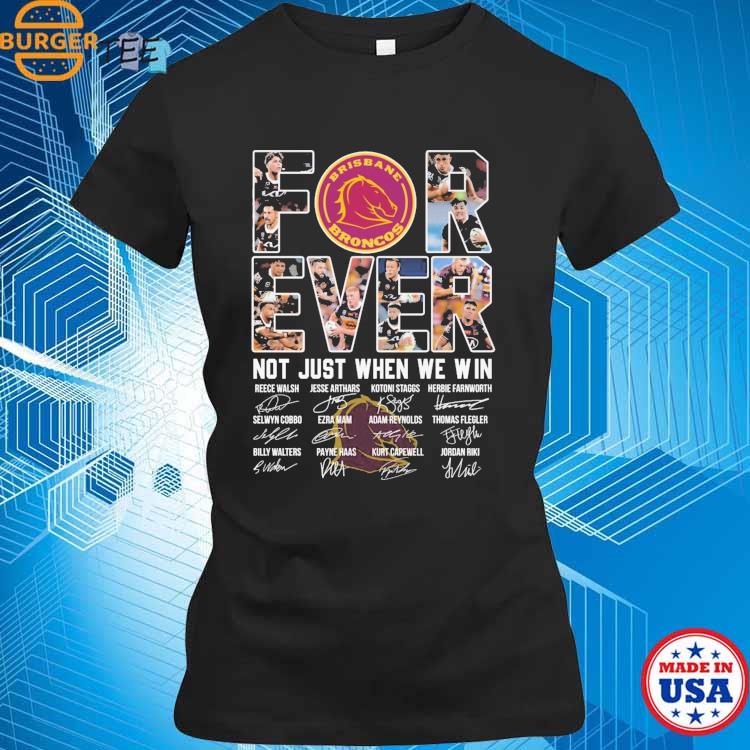 NFL Forever Denver Broncos Not Just When We Win T-Shirt - Rookbrand