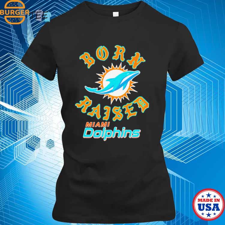 Miami Dolphins Born X Raised Unisex T-Shirt, hoodie, sweater and long sleeve