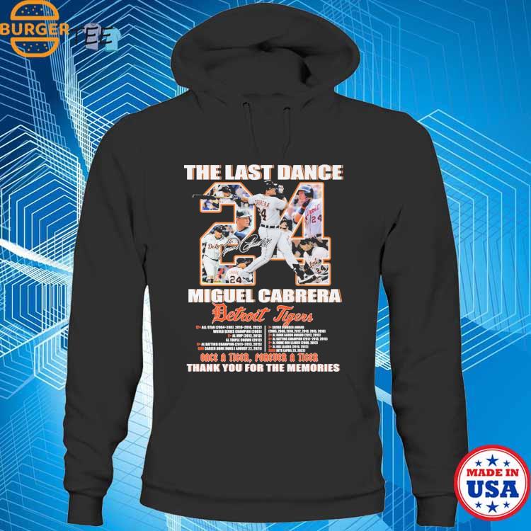 Detroit Tigers Miguel Cabrera 2008-2023 The Last Dance Thank You For The  Memories Signature t-shirt, hoodie, sweater, long sleeve and tank top