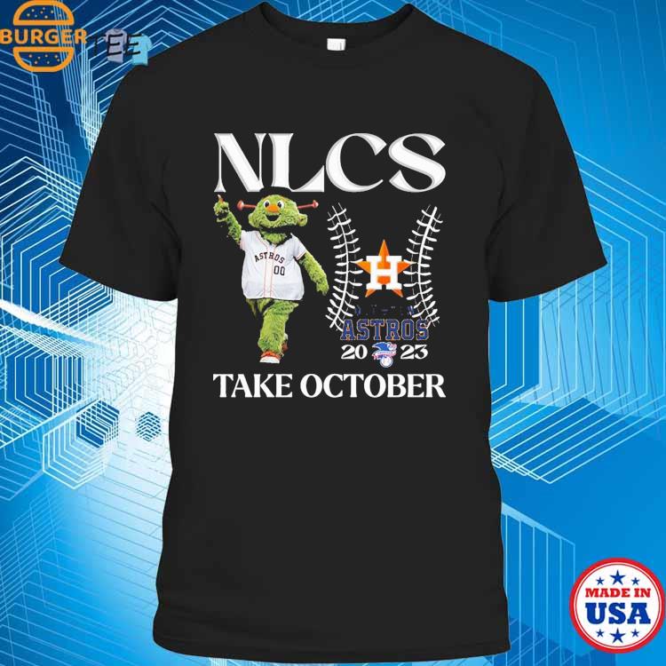 NLCS Houston Astros 2023 Take October shirt, hoodie, longsleeve tee, sweater