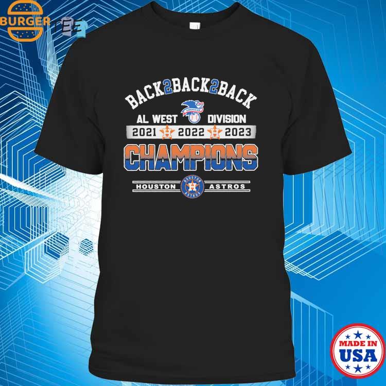 Official Back 2 Back 2 Back AL West Division 2021 2022 2023