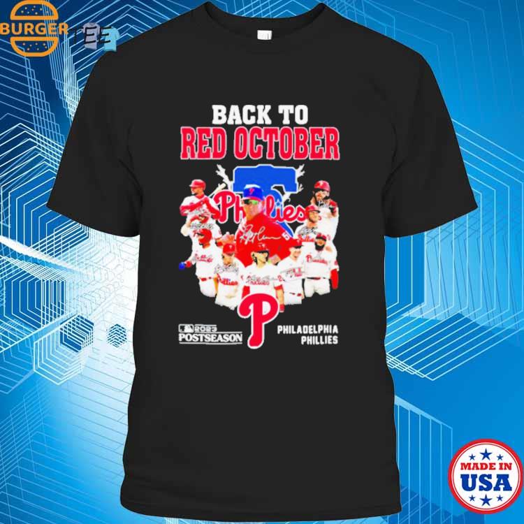 Philadelphia Phillies Team And Coach Back To Red October 2023 Postseason T- Shirt - Roostershirt