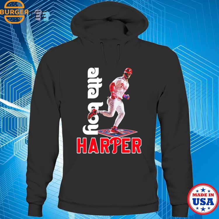 Official philadelphia Phillies Atta Boy Harper Bryce Harper T-shirt,  hoodie, sweater, long sleeve and tank top