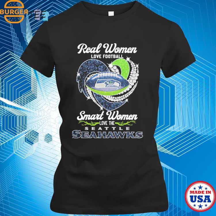 Official real women love Football smart women love the Seattle