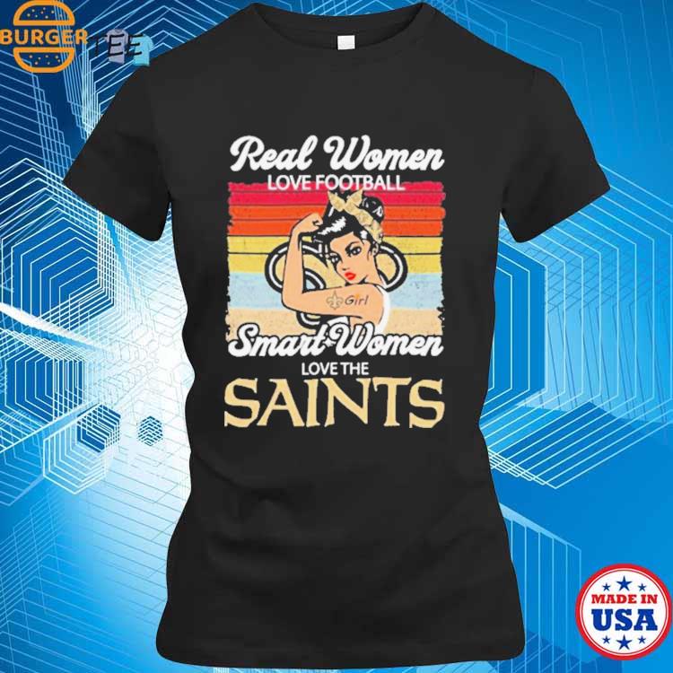 Real Women Love Football Smart Women Love The New Orlean Saints