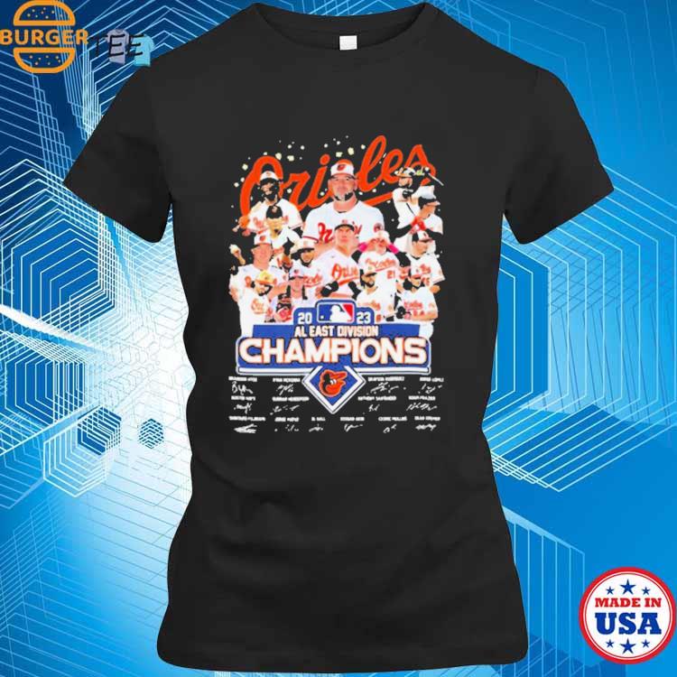 Team Baltimore Orioles Champions Al East Division 2023 Signatures T Shirt