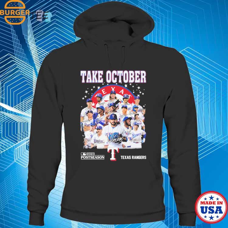 Take October 2023 Texas Rangers Baseball Shirt, hoodie, sweater