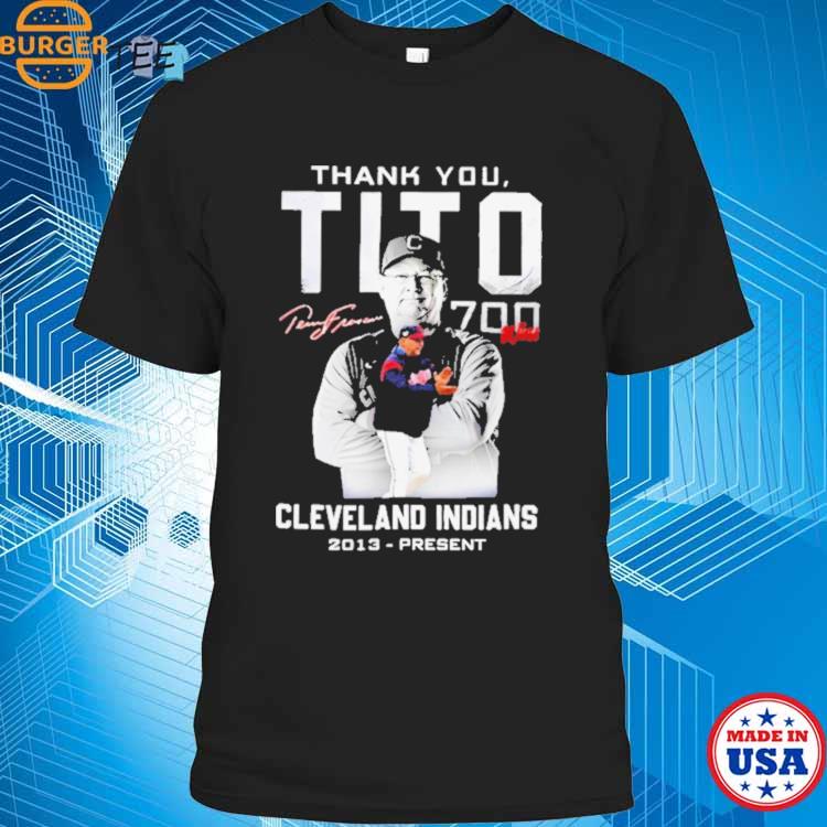 Thank You Tito 700 Wins In Cleveland Indians Signature Shirt