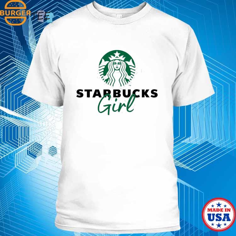 Starbucks Girl Funny Creative Logo T-shirt