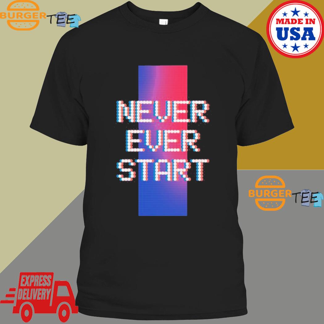 Official ross Creations Never Start T-shirt
